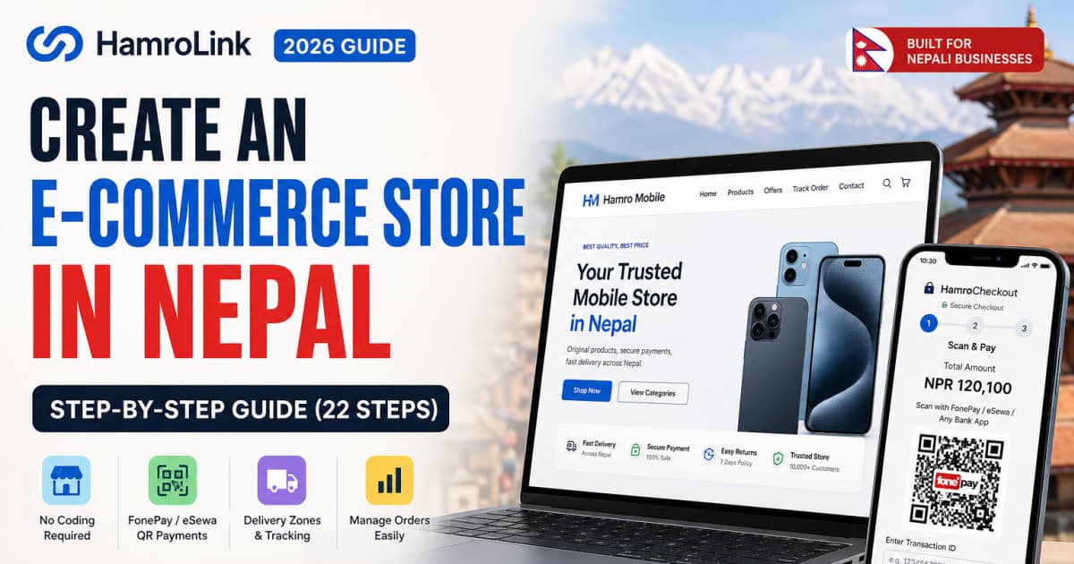 How to Create an E‑commerce Store with HamroLink in Nepal