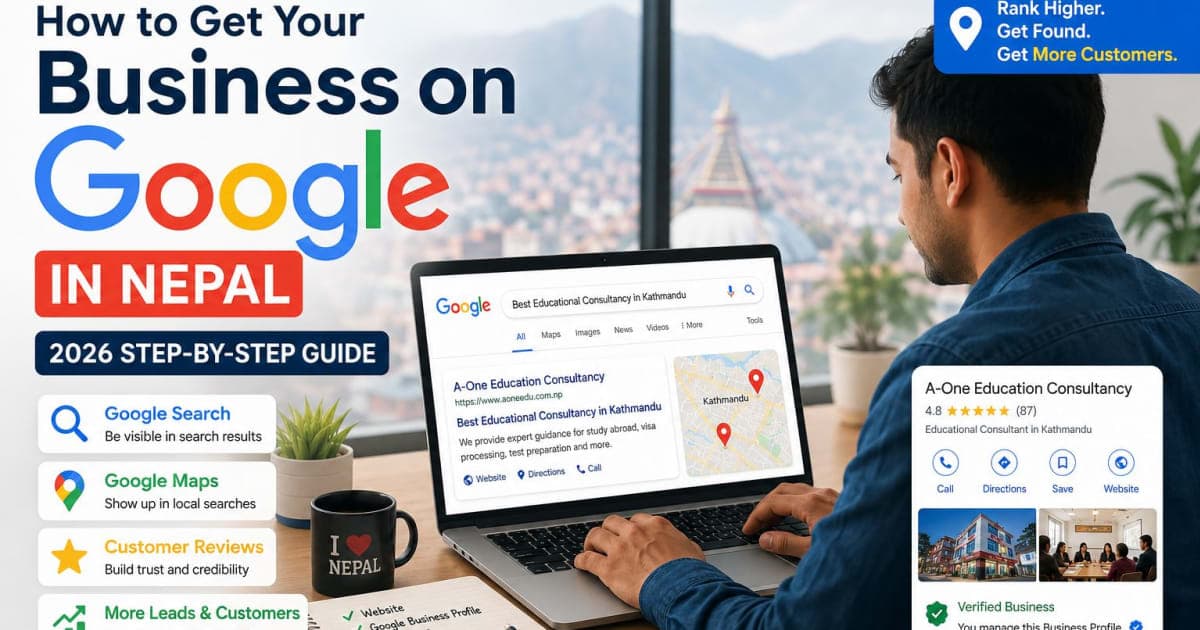How to Get Your Business on Google in Nepal (2026 Step-by-Step Guide)