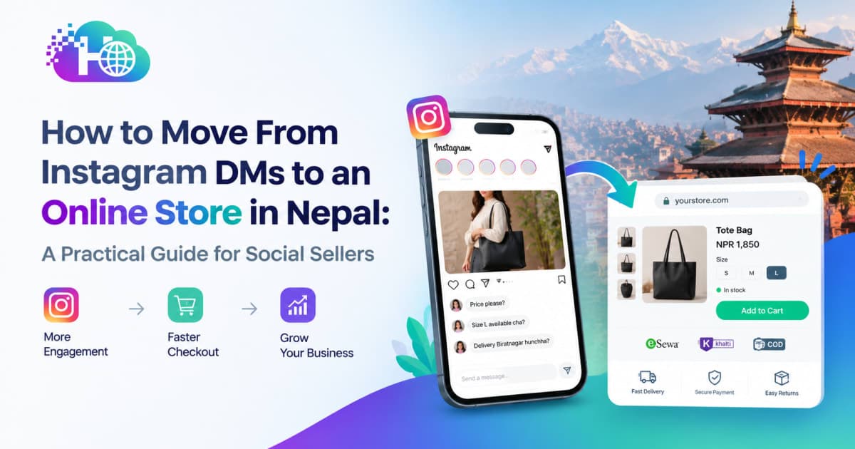 Move from Instagram DMs to an online store in Nepal: social seller's guide to organized e‑commerce checkout.